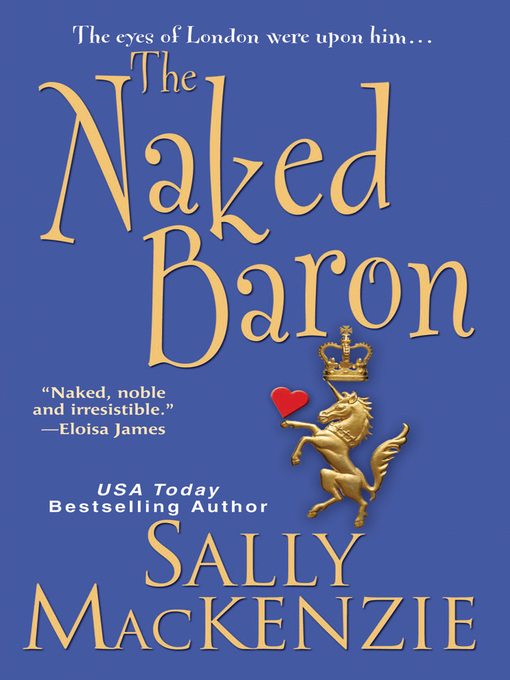 Title details for The Naked Baron by Sally MacKenzie - Available